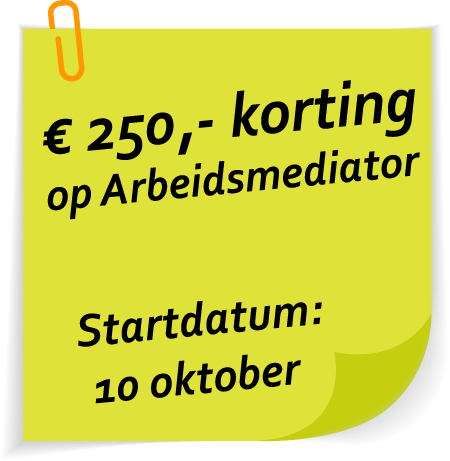 250 euro korting op Arbeidsmediator. Startdatum: 10 oktober.